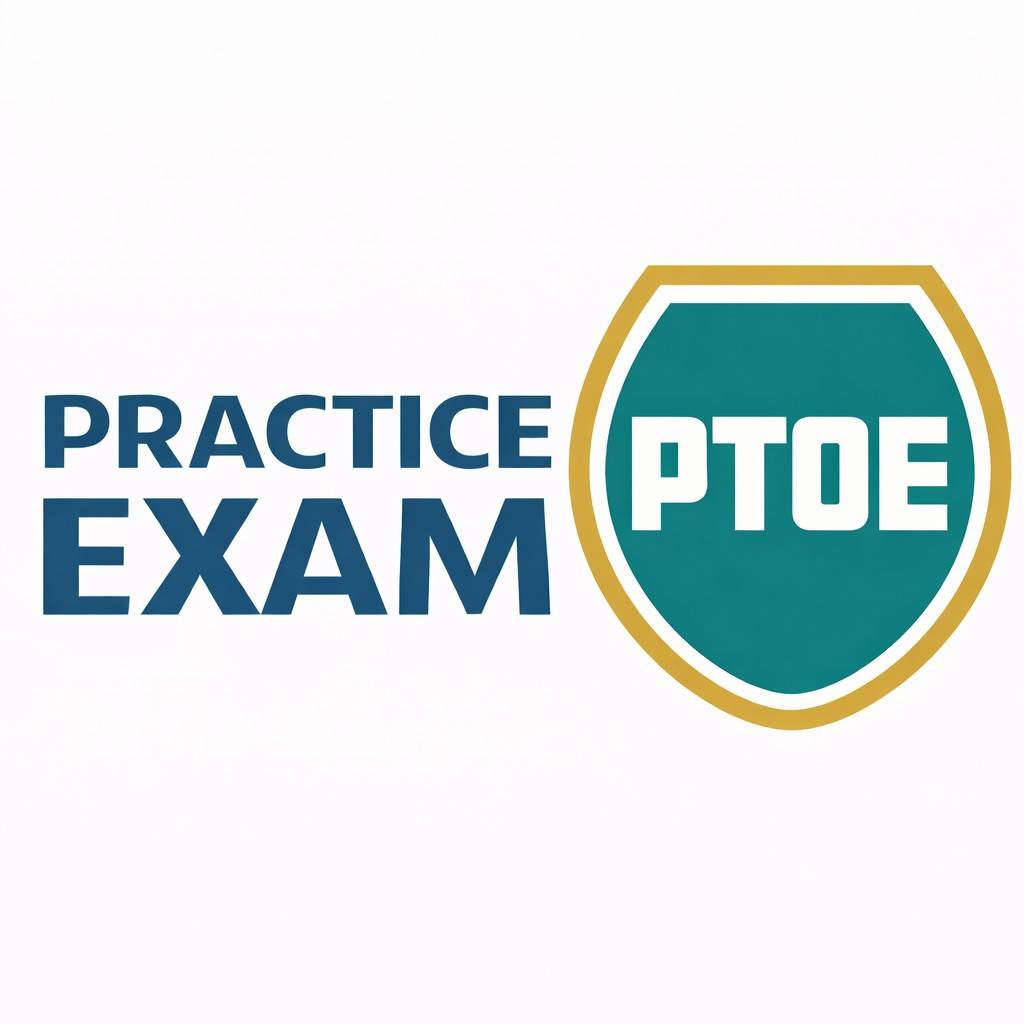 PTOE Practice Exam (2022)